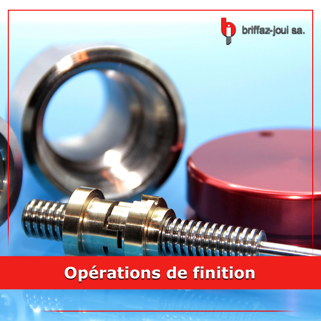 Opérations de finition : l'art du détail dans la mécanique